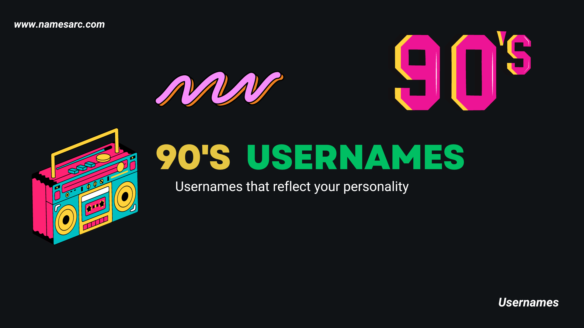 90s Usernames Ideas