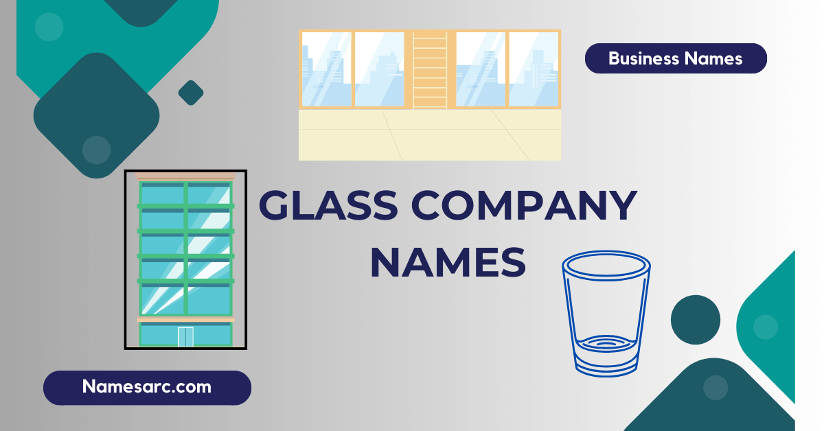 Glass Company Names Ideas