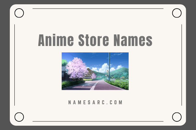 Anime Store Names