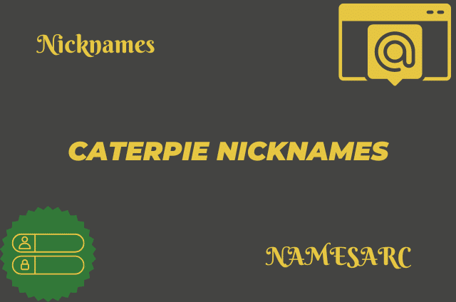 Caterpie Nicknames