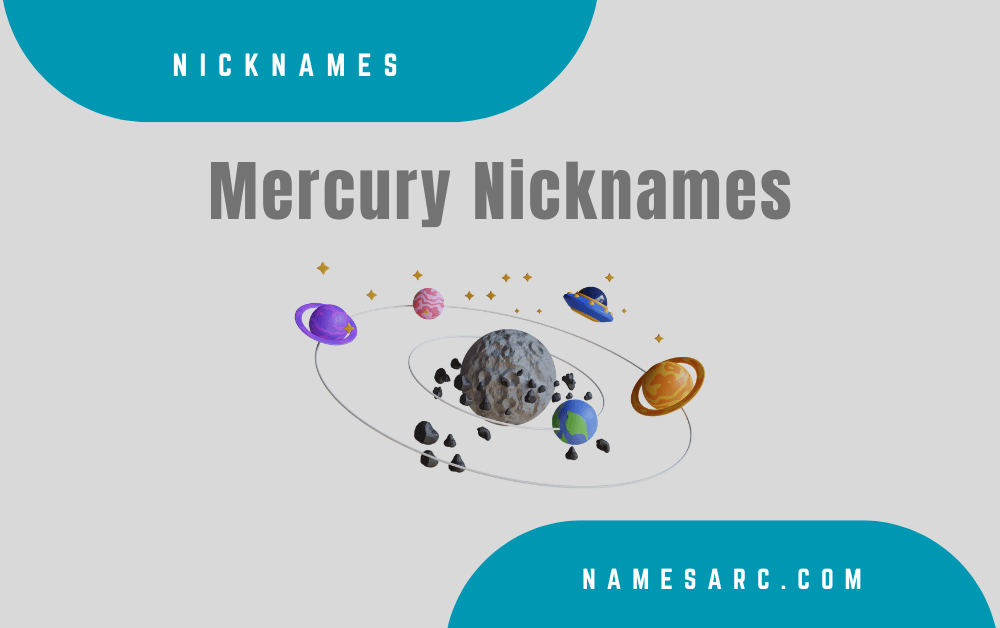 Mercury Nicknames