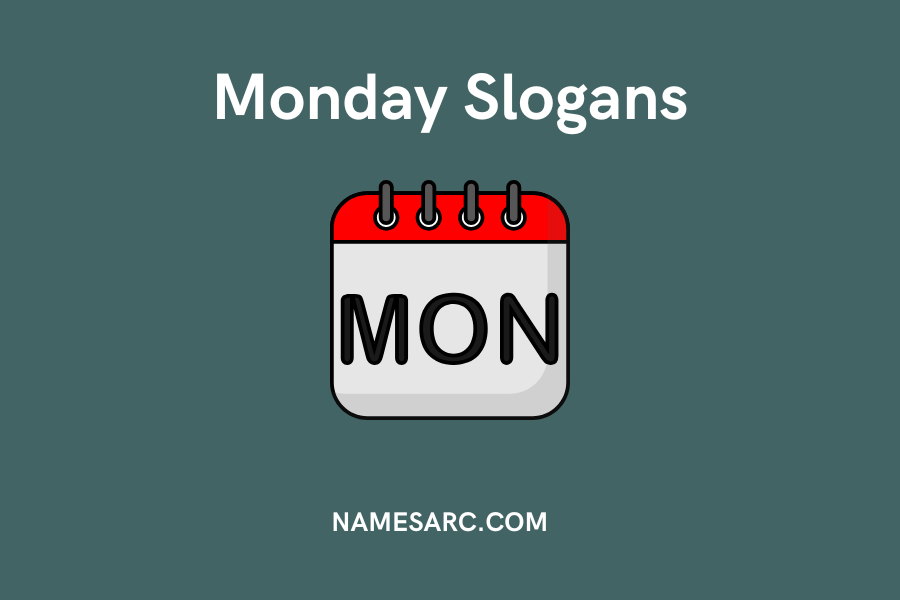 Monday Slogans