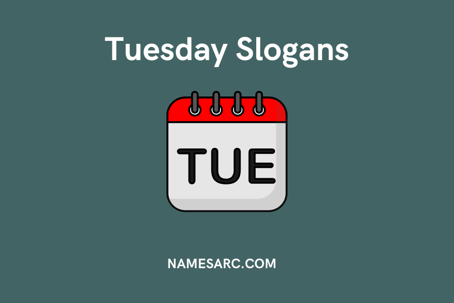 Tuesday Slogans