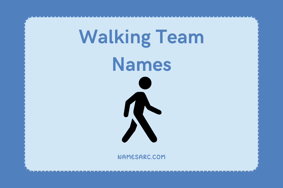 Walking Team Names